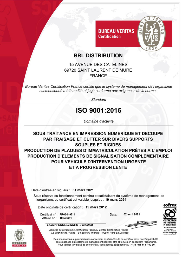 brl certifications iso9001 veritas plaque immatriculation balisage vehicule flocage nikkalite orafol lyon